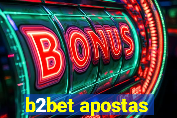 b2bet apostas